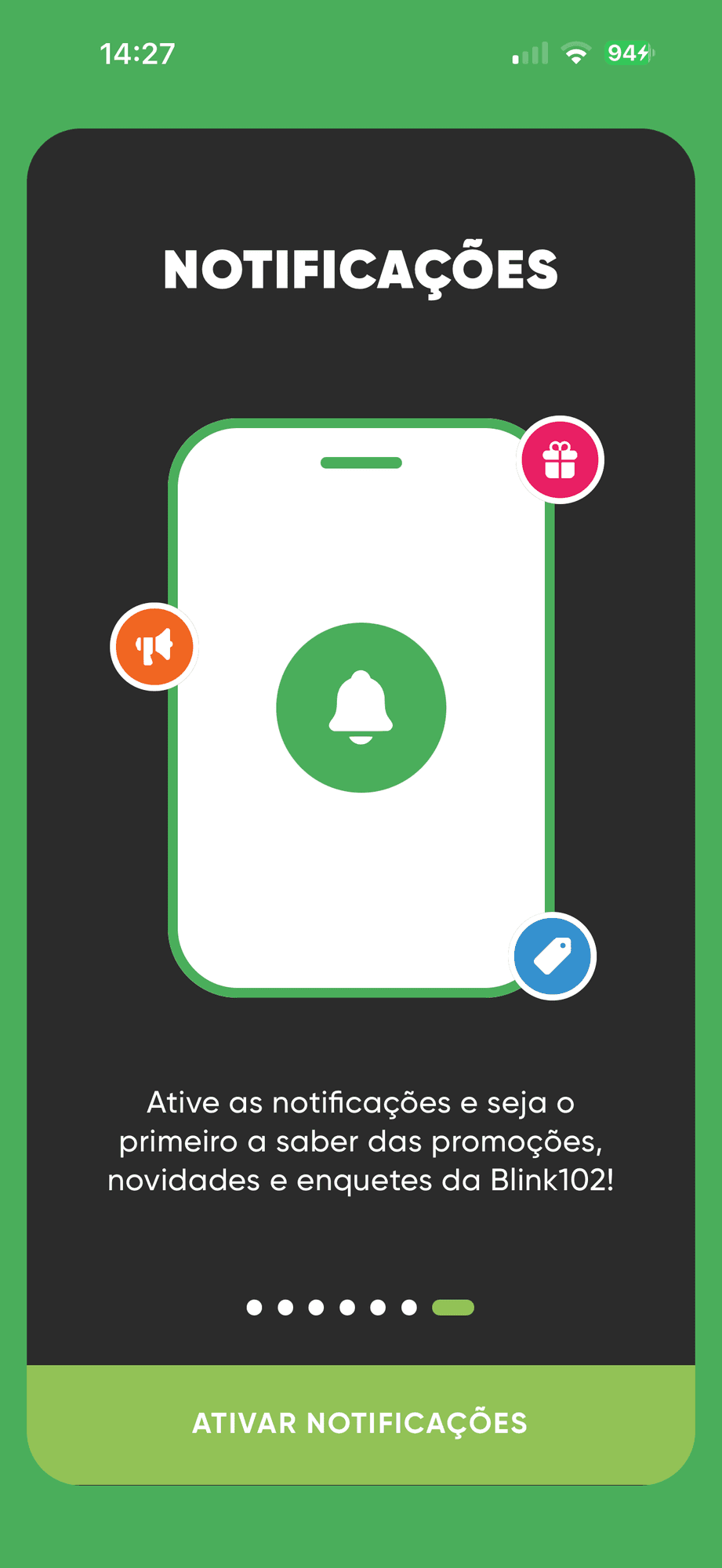 Guia de boas-vindas: ative as notificações de promoções, novidades e enquetes.